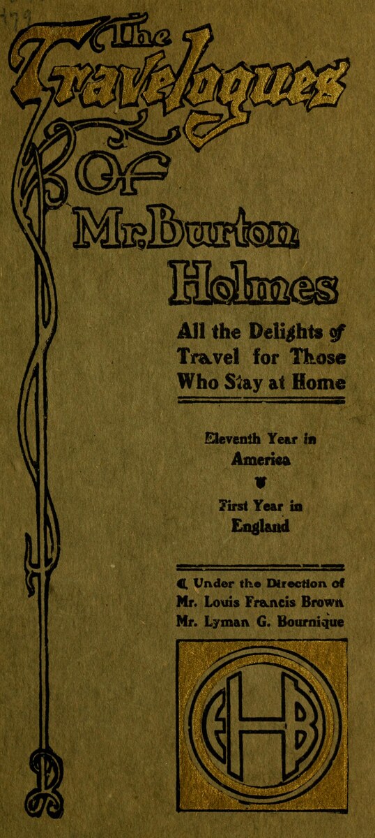 The ornate cover of The Travelogues of Mr. Burton Holmes, with an EBH monogram and the line All the Delights of Travel for Those Who Stay at Home.
